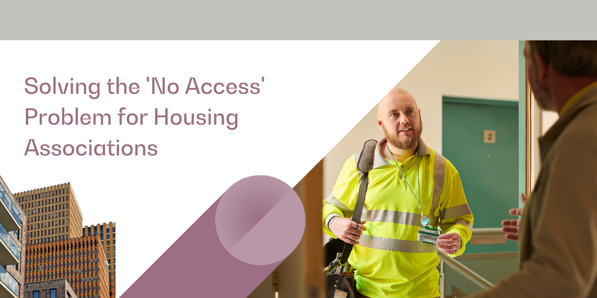 Solving the 'No Access' Problem for Housing Associations