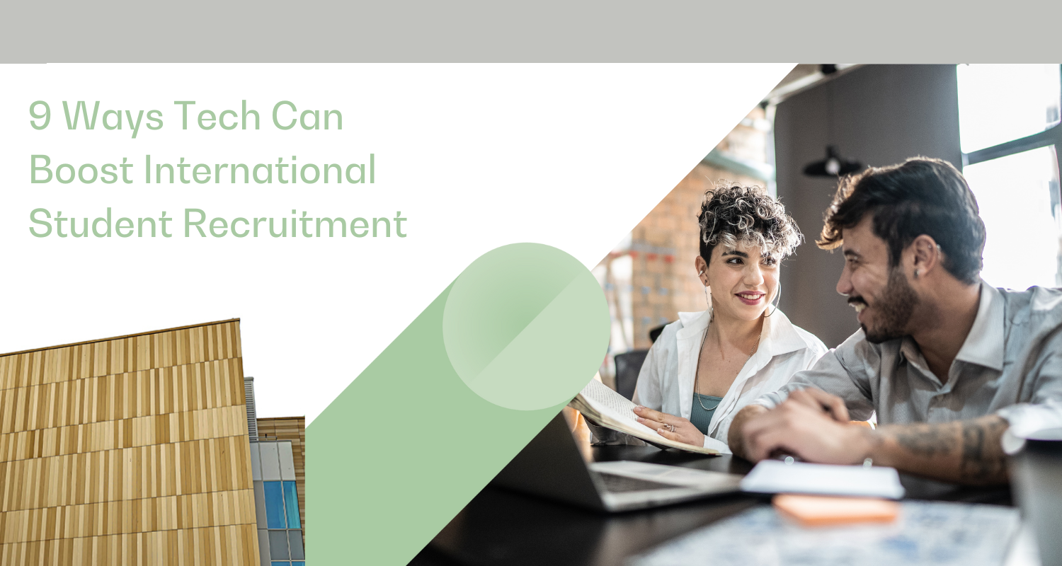 9 Ways Tech Can Boost International Student Recruitment